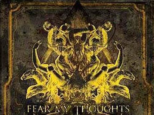 FEAR MY THOUGHTS &#8211; Vulcanus