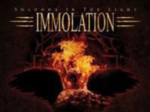 IMMOLATION - Shadows in the Light