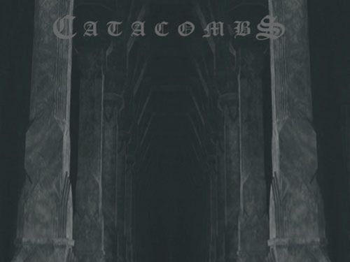 CATACOMBS – Echoes Through the Catacombs
