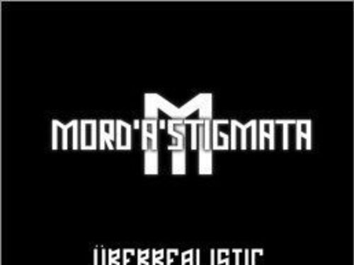 MORD&#8217;A&#8217;STIGMATA - Überrealistic