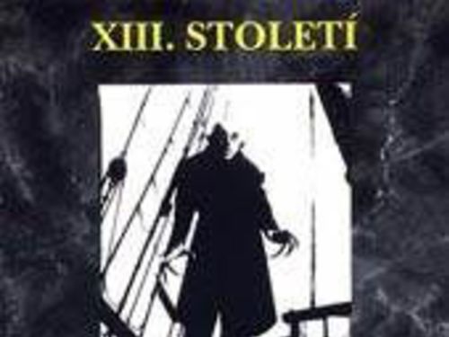 XIII. STOLETÍ &#8211; Nosferatu