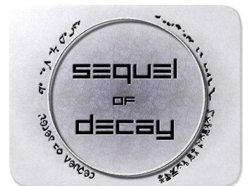 SEQUEL OF DECAY - Demo