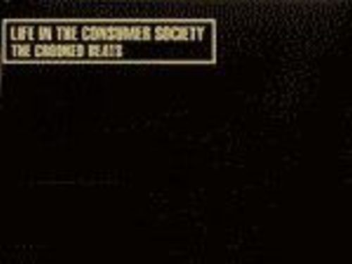 THE CROOKED BEATS &#8211; Live in the Consumer Society