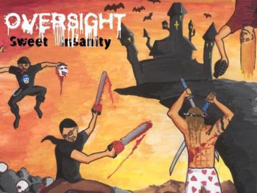 OVERSIGHT – Sweet Insanity