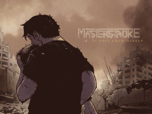 MASTERSTROKE &#8211; As Days Grow Darker