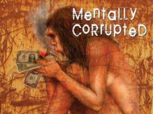 MENTALLY CORRUPTED - Homo Corruptus