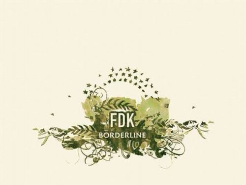 FDK – Borderline