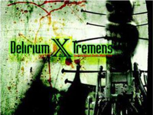 DELIRIUM X TREMENS – DistillHate of CreHated From No_Thing