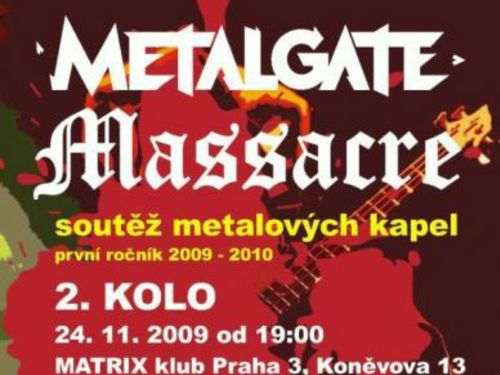 METALGATE MASSACRE &#8211; druhé základní kolo - info