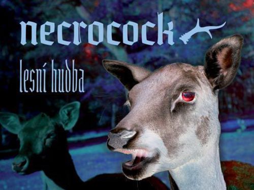 NECROCOCK &#8211; Lesní hudba