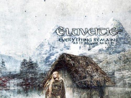 ELUVEITIE - Everything Remains As It Never Was