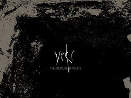 VEÉR - The Measure Of Waste