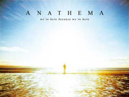 ANATHEMA - We’re Here Because We’re Here
