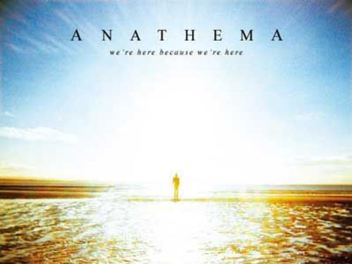 ANATHEMA - We&#8217;re Here Because We&#8217;re Here