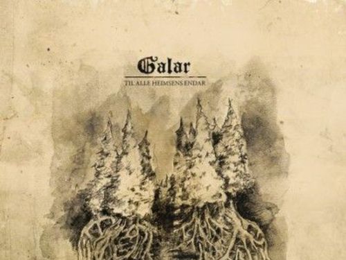 GALAR &#8211; Til Alle Heimsens Endar