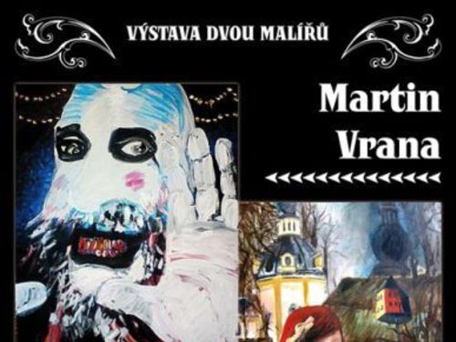 Výstava obrazů Martina Vrany a Lukáše Kudrny \"Sadismus a sentiment\" - info