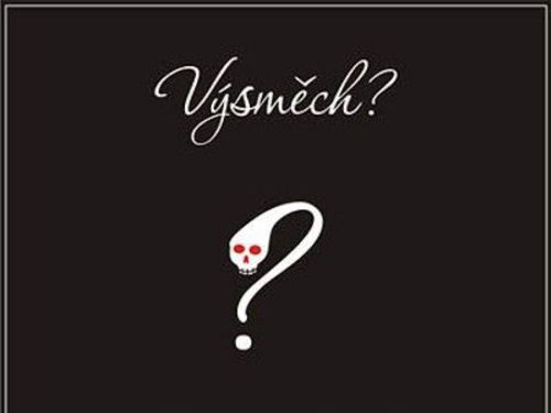 VÝSMĚCH? &#8211; Cestou prokletých