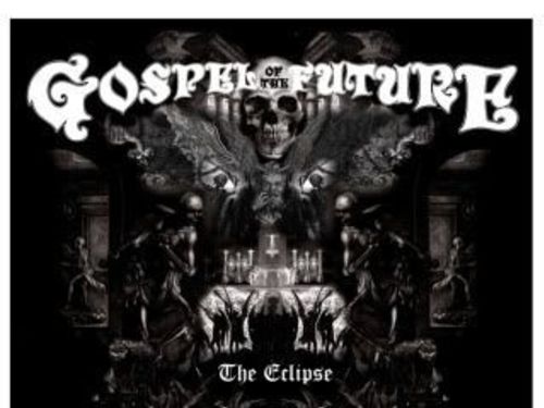 GOSPEL OF THE FUTURE - The Eclipse