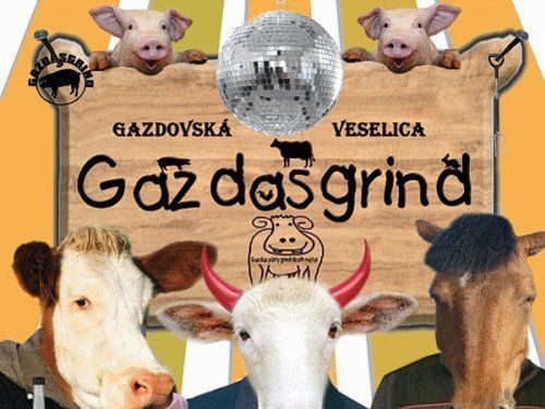 GAZDASGRIND &#8211; Gazdovská veselica