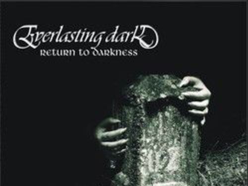 EVERLASTING DARK &#8211; Return To Darkness