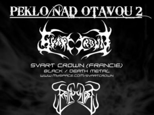 PEKLO NAD OTAVOU 2 – SVART CROWN (Francie), PANYCHIDA, LAHAR – info