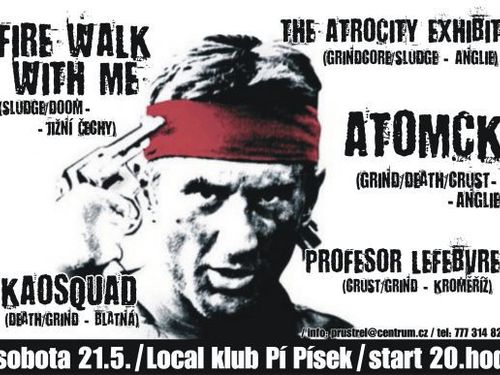 FIRE WALK WITH ME, ATROCITY EXHIBIT, ATOMCK, KAOSQUAD, PROFESOR LEFEBVRE - info