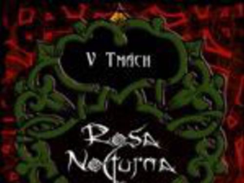 ROSA NOCTURNA – V tmách