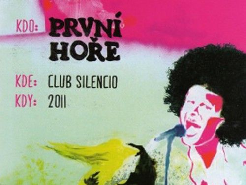 PRVNÍ HOŘE – Club Silencio
