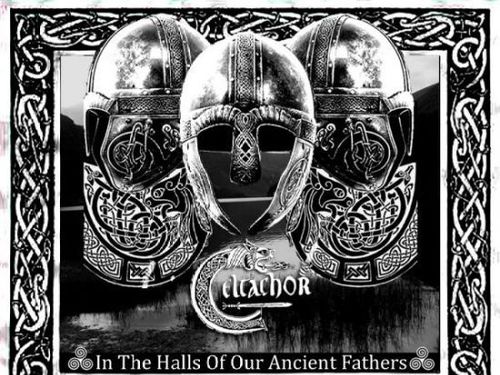 CELTACHOR – In The Hall\'s Of Our Ancient Father\'s