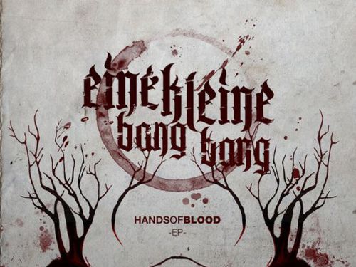 EINE KLEINE BANG BANG &#8211; Hands Of Blood