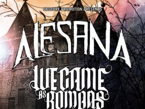 ALESANA (usa), WE CAME AS ROMANS (usa), I WRESTLEDABEARONCE (usa), GLAMOUR OF THE KILL (uk) - info