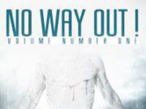 No Way Out ! Volume Number One - info