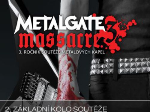 MetalGate Massacre vol. 3 &#8211; 1. základní kolo - info