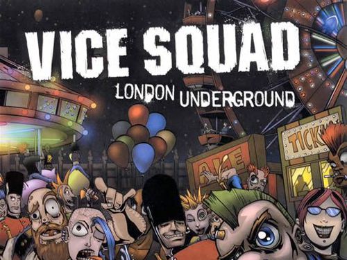 VICE SQUAD – London Underground