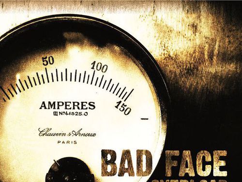 BAD FACE &#8211; Overload