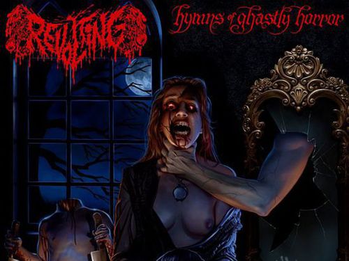 REVOLTING – Hymns of Ghastly Horror