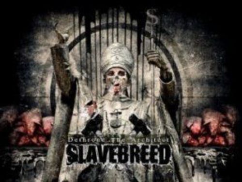 SLAVEBREED – Dethrone The Architect