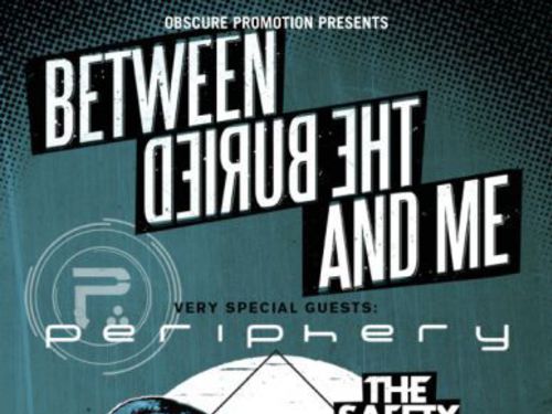 BETWEEN THE BURIED AND ME (usa), PERIPHERY (usa), THE SAFETY FIRE (uk) - info