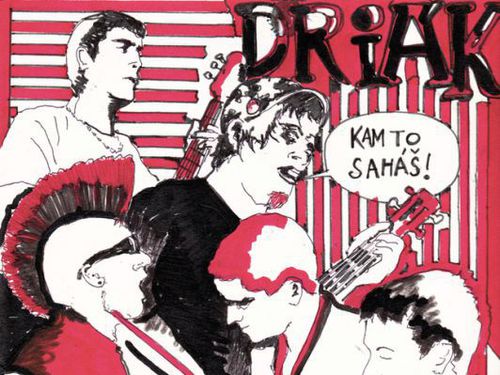 DRIÁK – Kam to saháš!