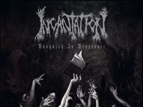 INCANTATION &#8211; Vanquish in Vengeance