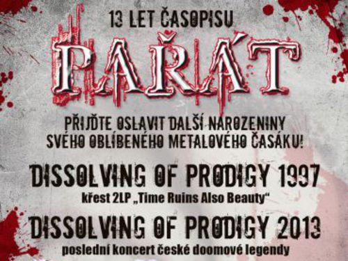 13 let Pařátu / Poslední koncert DISSOLVING OF PRODIGY - info