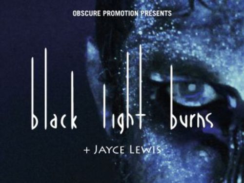 BLACK LIGHT BURNS (usa), JAYCE LEWIS (uk) - info