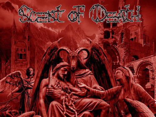 SCENT OF DEATH &#8211; Of Martyrs´s Agony and Hate