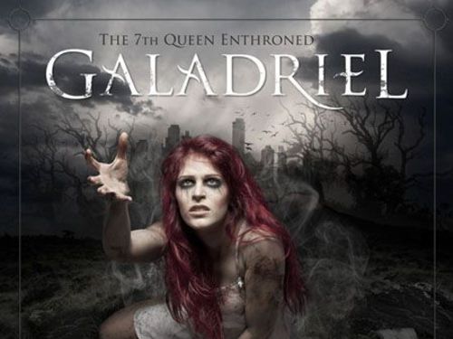 GALADRIEL – The 7th Queen Enthroned