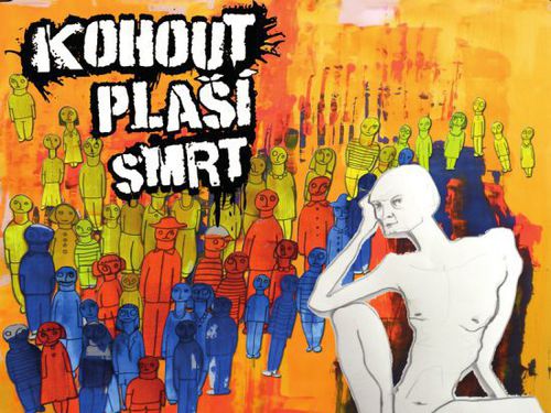 KOHOUT PLAŠÍ SMRT – Vykřičený muž