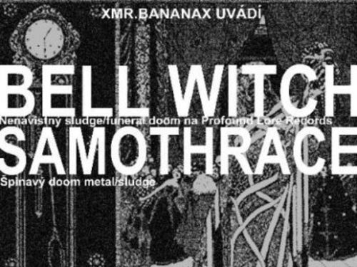 BELL WITCH a SAMOTHRACE: černá mše na 007 - info