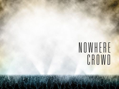 NOWHERE CROWD &#8211; Nowhere Crowd