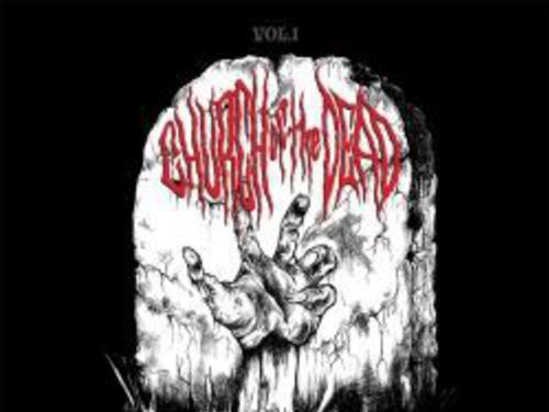 CHURCH OF THE DEAD &#8211; Vol 1. Stay Out Of My Grave