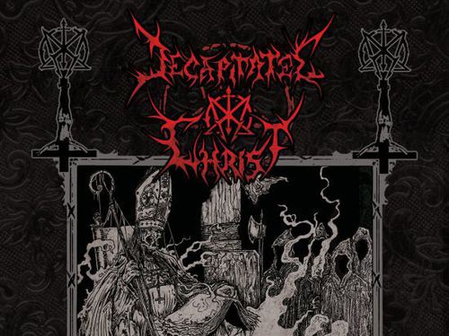 DECAPITATED CHRIST &#8211; The Perishing Empire of Lies