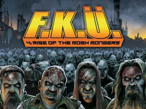 F.K.Ü. – 4: Rise of The Mosh Mongers